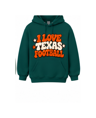 I Love Texas Football Hoodie